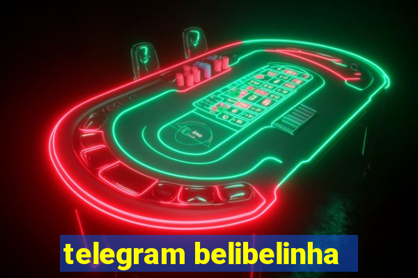 telegram belibelinha